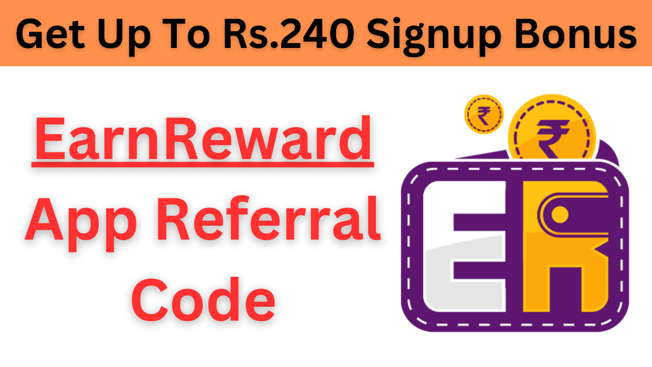 EarnReward App Referral Code