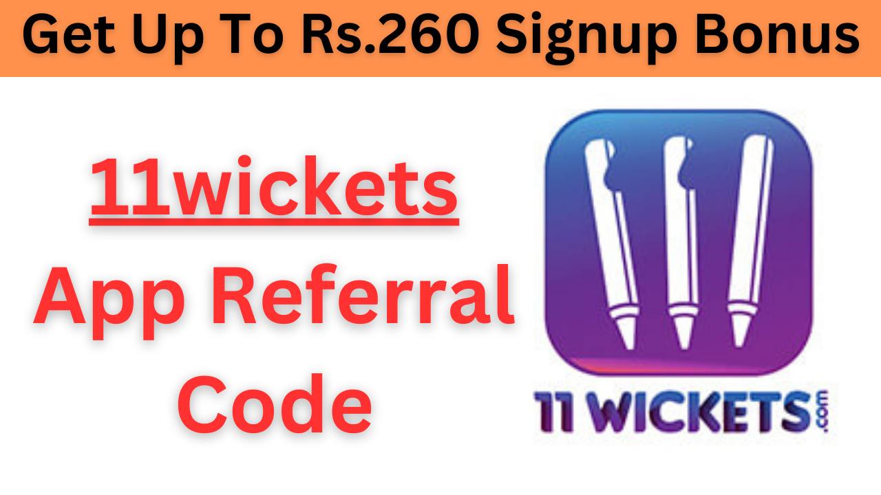 11wickets App Referral Code