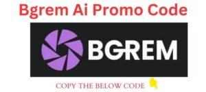 Bgrem Ai Promo Code