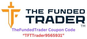 TheFundedTrader Coupon Code “TFTTrader9565931”